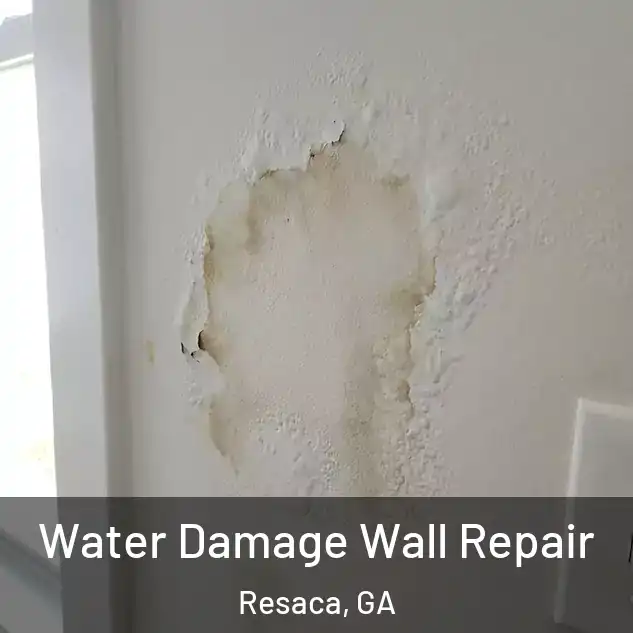  Water Damage Wall Repair Resaca, GA